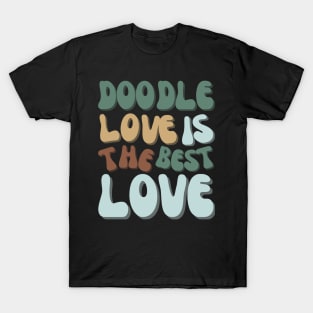 Doodle Love is Best T-Shirt